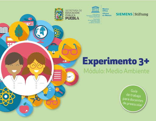 Experimento 3+: módulo: medio ambiente, guía de trabajo para docentes de preescolar